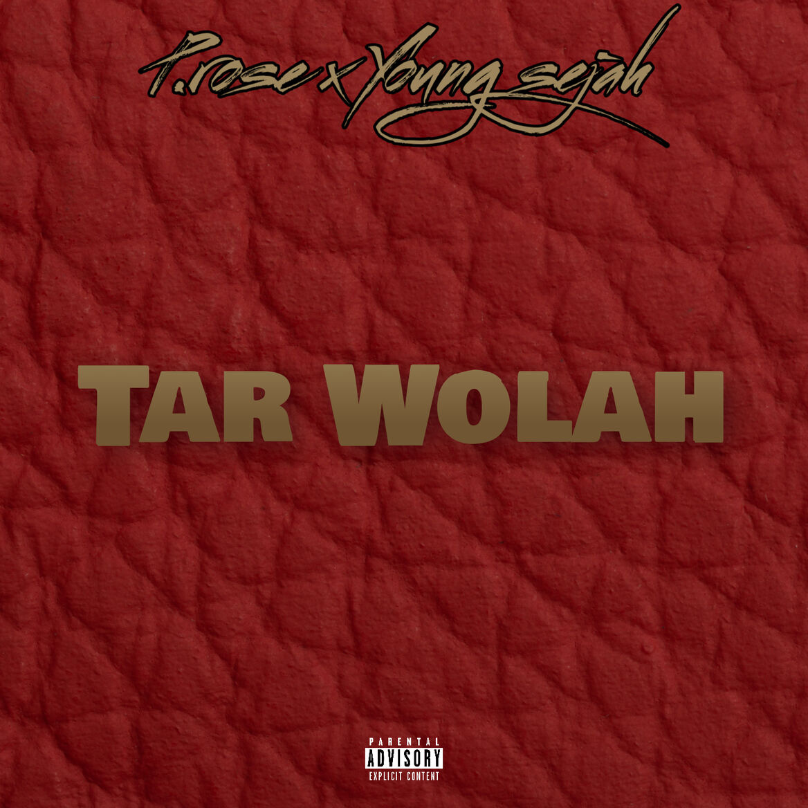 Tar Wolah - P.rose